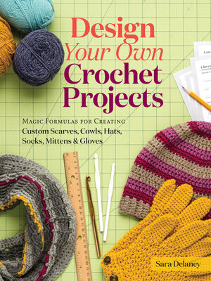 cover image of Design Your Own Crochet Projects